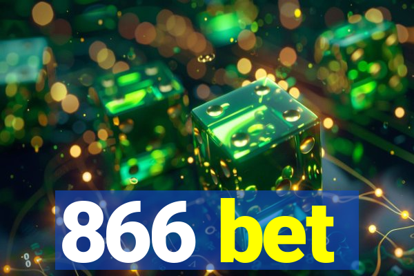 866 bet